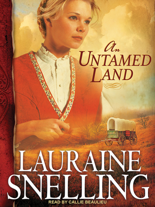 Title details for An Untamed Land by Lauraine Snelling - Wait list